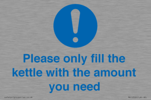 Please only fill the kettle with the amount you need